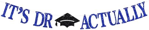 Dr Actually Graduation Banner with Glitter and Hat