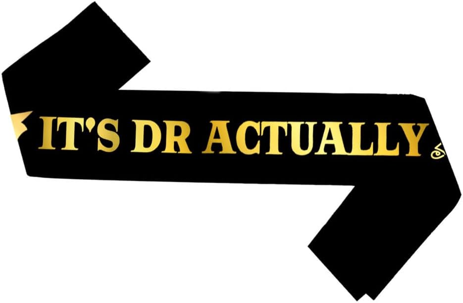 Dr Actually Doctorate Degree Sash Graduation Party Decoration